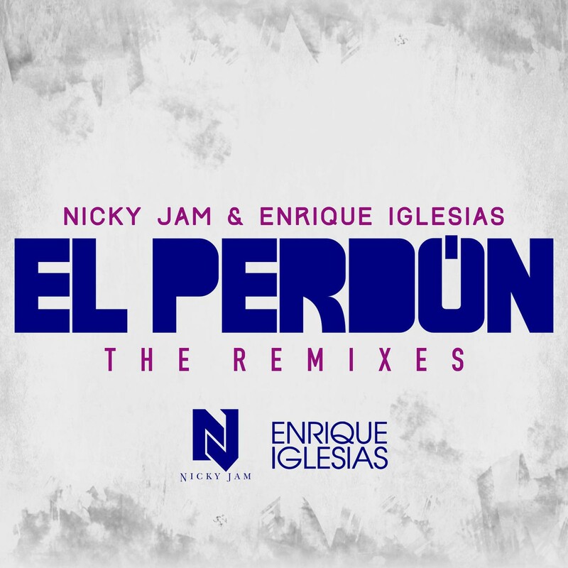 El Perdón (Nesty Remix): Enrique Iglesias, Nicky Jam – El Perdón (Nesty Remix)